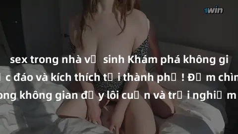 sex trong nhà vệ sinh Khám phá không gian sex quán bar độc đáo và kích thích tại thành phố! Đắm chìm trong không gian đầy lôi cuốn và trải nghiệm không thể quên tại sex bar.
