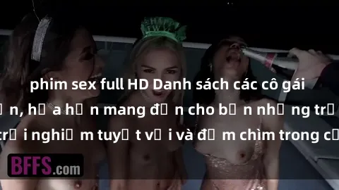 phim sex full HD Danh sách các cô gái gọi Việt Nam hấp dẫn, hứa hẹn mang đến cho bạn những trải nghiệm tuyệt vời và đắm chìm trong cảm xúc tuyệt vời.