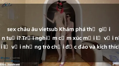 sex châu âu vietsub Khám phá thế giới sex trực tuyến: Hơn tuổi? Trải nghiệm cảm xúc mới lạ với những trò chơi độc đáo và kích thích người lớn